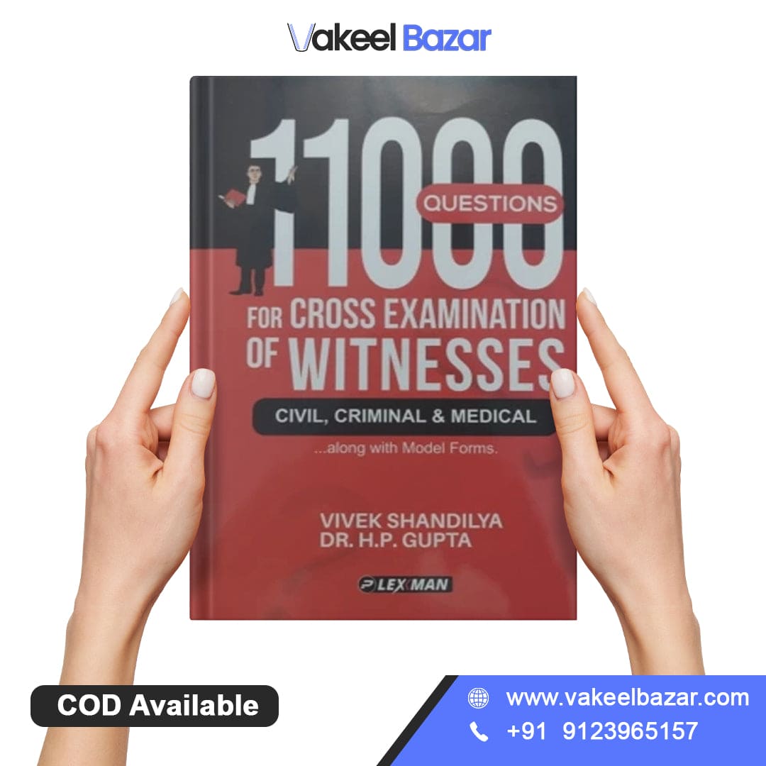 Vivek Shandilya & Dr. H.P. Gupta's 11000 Questions for Cross Examination of Witnesses (For Civil, Criminal & Medical) Along With Model Forms by Lexman