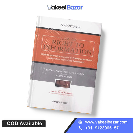 M N Shukla's Law of Right to Information by Sweet & Soft Publications