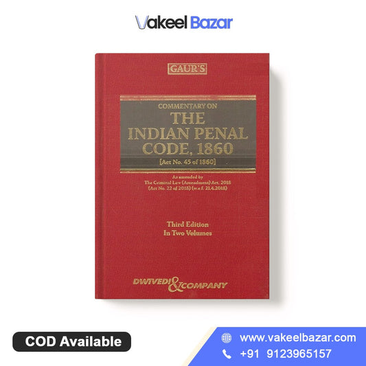 Gaur's Commentary on The Indian Penal Code, 1860 by Dwivedi & Company