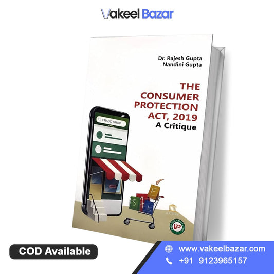 Rajesh Gupta's The Consumer Protection Act, 2019 - A Critique by Vinod Publication Pvt. Ltd