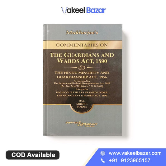 Mukherjee's Commentaries on the Guardians and Wards Act, 1890 by Dwivedi & Company by Dwivedi & Company