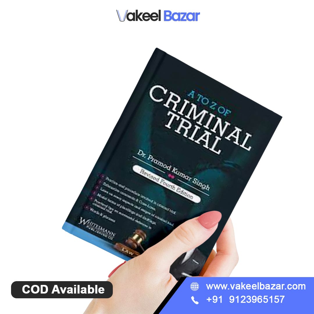 Dr. Pramod Kumar Singh's A to Z of Criminal Trial  by Whitesmann Publishing Co